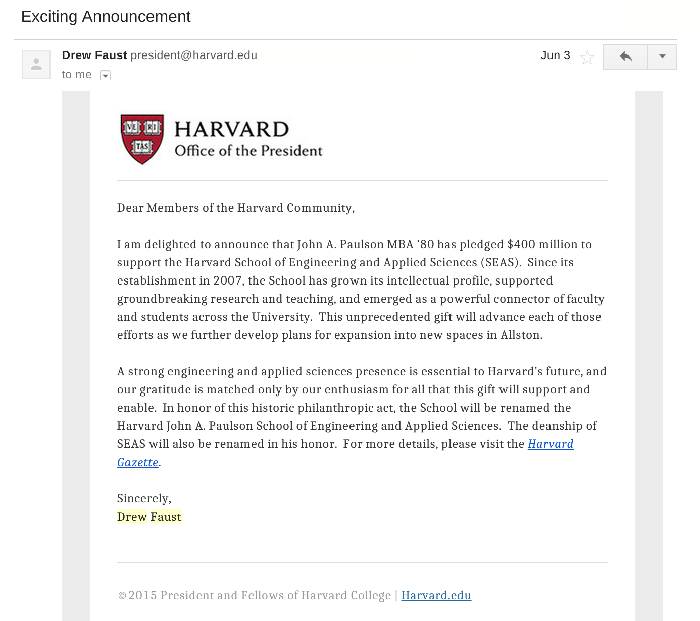 An email from Drew Faust, announcing the sale of the naming rights to the Harvard School of Engineering and Applied Sciences.